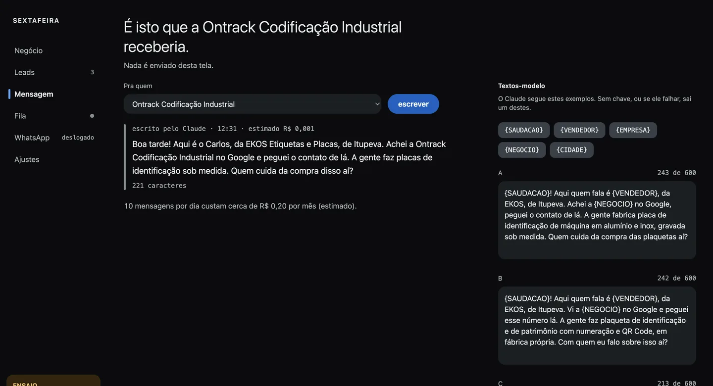 Tela da SEXTAFEIRA: mensagem de prospecção escrita pelo Claude para uma indústria achada no Google, com o custo estimado